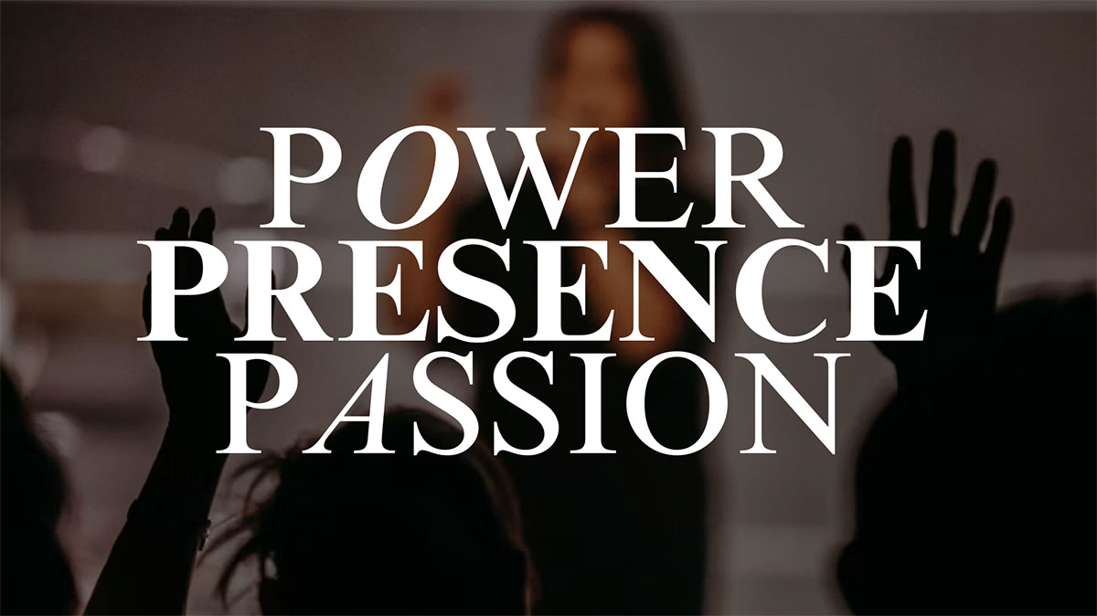 Power Presence Passion